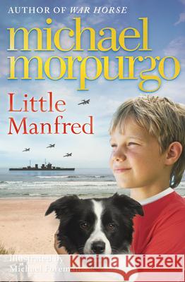 Little Manfred Michael Morpurgo 9780007491636