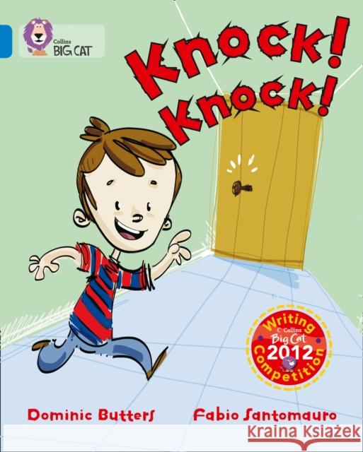 Knock Knock!: Band 04/Blue Dominic Butters 9780007494231 HarperCollins Publishers