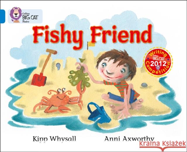 Fishy Friend: Band 04/Blue Kipp Whysall 9780007494248 HarperCollins Publishers