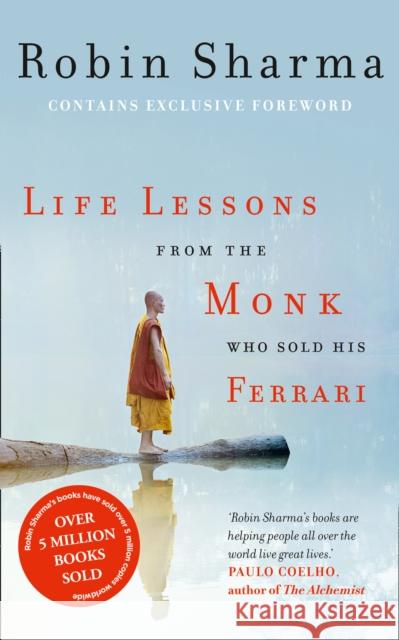 Life Lessons from the Monk Who Sold His Ferrari Robin Sharma 9780007497348 HarperCollins Publishers