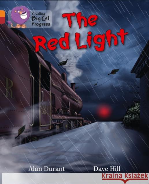 The Red Light: Band 06 Orange/Band 14 Ruby Alan Durant 9780007498369