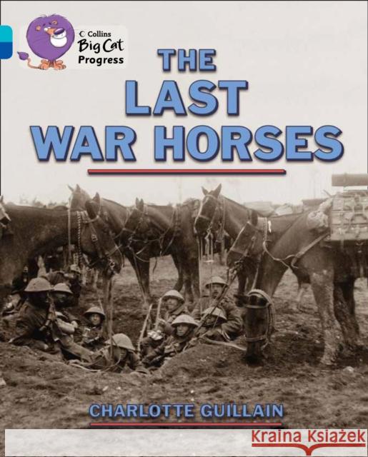 The Last War Horses: Band 07 Turquoise/Band 16 Sapphire Guillain, Charlotte 9780007498475