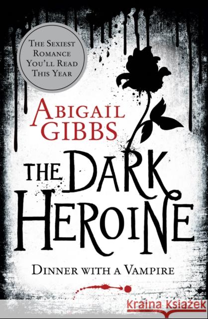Dinner with a Vampire Abigail Gibbs 9780007503674 HarperCollins Publishers