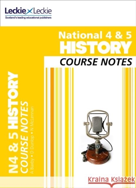 National 4/5 History Course Notes Maxine Hughes 9780007504893