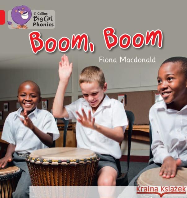 BOOM, BOOM: Band 02b/Red B Fiona Macdonald 9780007507788