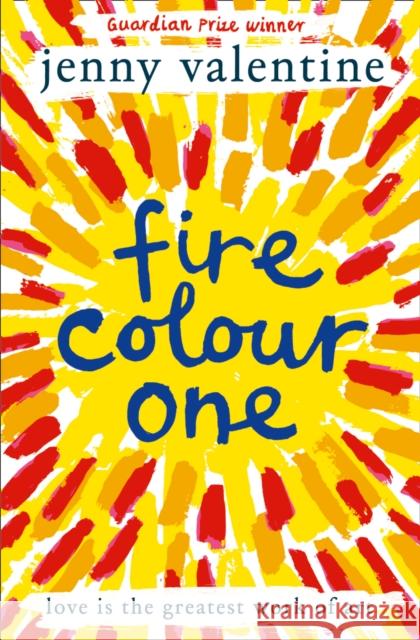 Fire Colour One Jenny Valentine 9780007512362