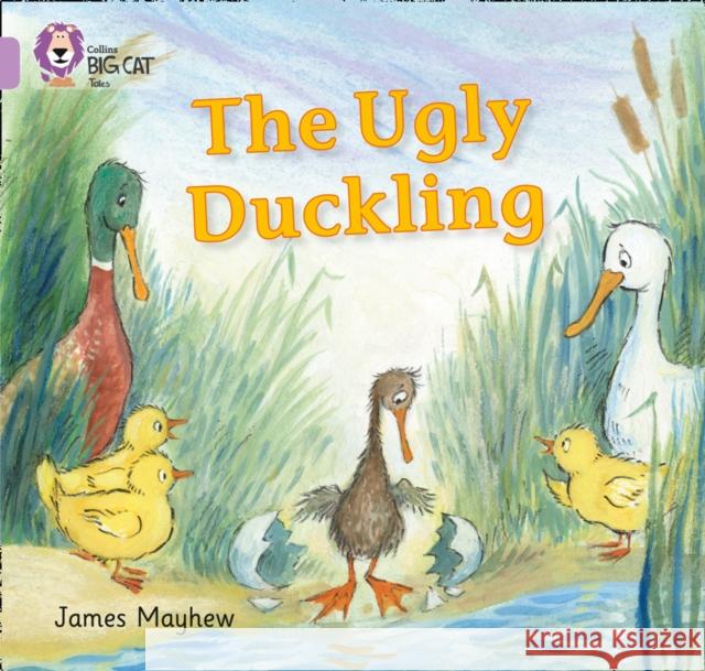 The Ugly Duckling: Band 00/Lilac  9780007512591 HarperCollins Publishers