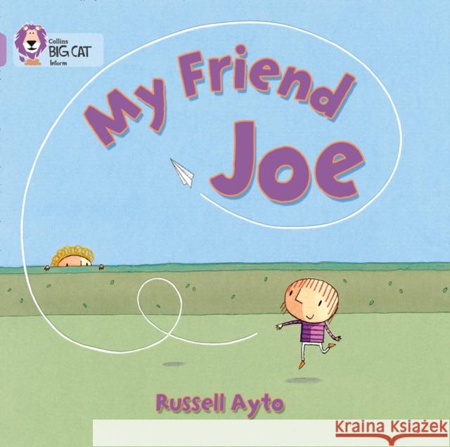 My Friend Joe: Band 00/Lilac  9780007512614 HarperCollins Publishers