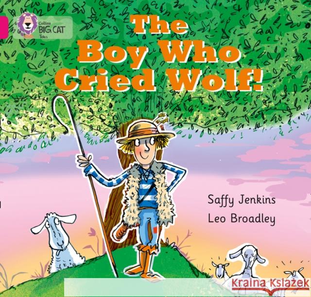 The Boy who Cried Wolf: Band 01b/Pink B Saffy Jenkins 9780007512676 0