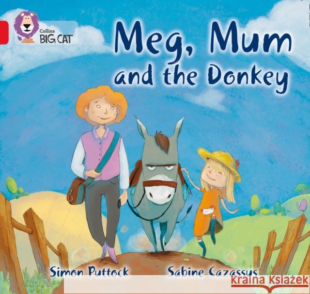 Meg, Mum and the Donkey: Band 02b/Red B Puttock, Simon 9780007512768