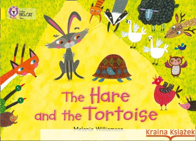 The Hare and the Tortoise: Band 03/Yellow Melanie Williamson 9780007512805 HarperCollins Publishers