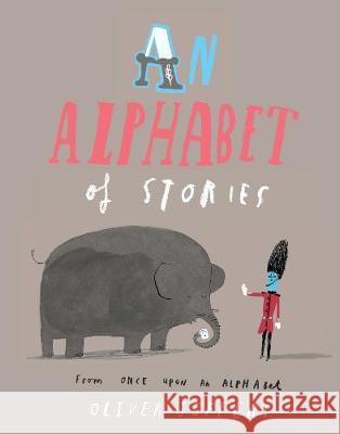 An Alphabet of Stories Oliver Jeffers   9780007514298 HarperCollins Publishers