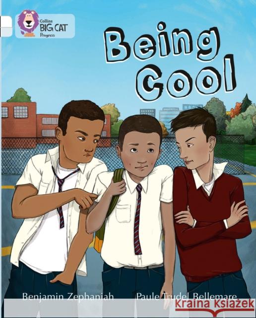 Being Cool: Band 10 White/Band 17 Diamond Benjamin Zephaniah 9780007519293