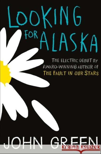Looking for Alaska Green John 9780007523160 HarperCollins Publishers