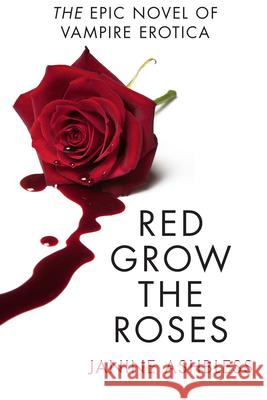 Red Grow the Roses Janine Ashbless 9780007533312