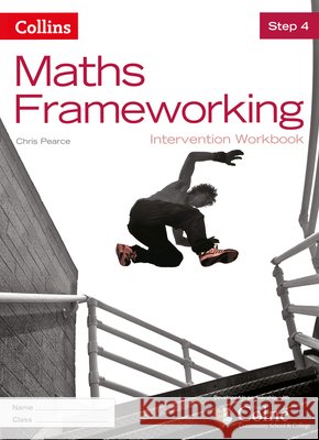 KS3 Maths Intervention Step 4 Workbook (Maths Frameworking) Chris Pearce 9780007537693