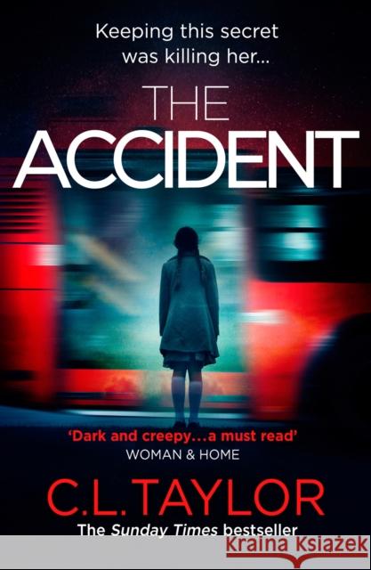 The Accident C L Taylor 9780007540037 HarperCollins Publishers