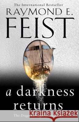 A Darkness Returns Raymond E. Feist 9780007541454 HarperCollins Publishers