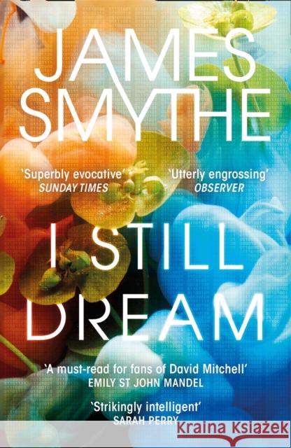 I Still Dream James Smythe 9780007541973 HarperCollins Publishers