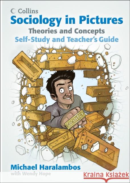 Theories and Concepts: Self-Study and Teacher’s Guide Michael Haralambos 9780007542673 HarperCollins Publishers