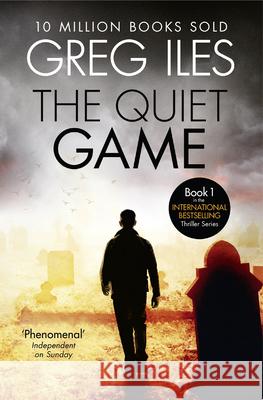 The Quiet Game Greg Iles 9780007545704