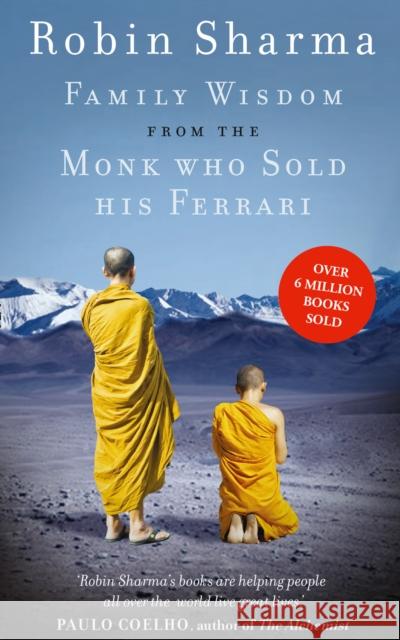 Family Wisdom from the Monk Who Sold His Ferrari Robin Sharma 9780007549634