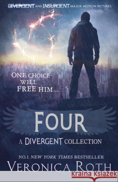 Four: A Divergent Collection Veronica Roth 9780007550142