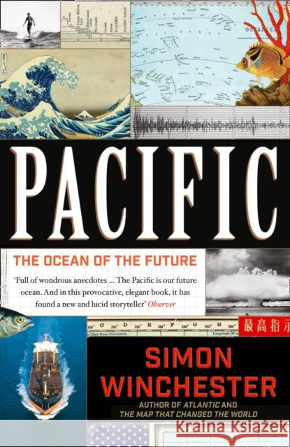 Pacific: The Ocean of the Future Simon Winchester   9780007550777 HarperCollins Publishers