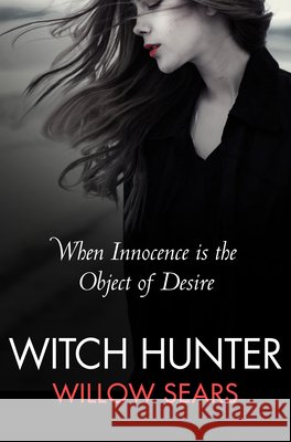 Witch Hunter Willow Sears 9780007553488