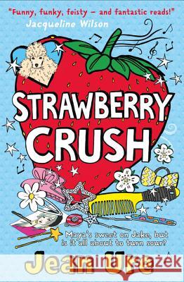 Strawberry Crush Jean Ure 9780007553969 Harper Collins Childrens Books