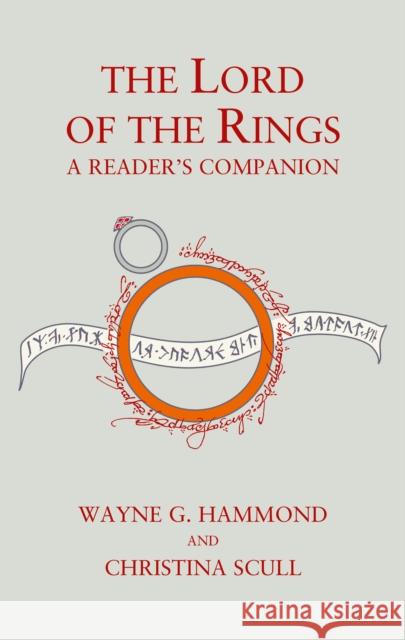 The Lord of the Rings: A Reader’s Companion Christina Scull 9780007556908 HarperCollins Publishers