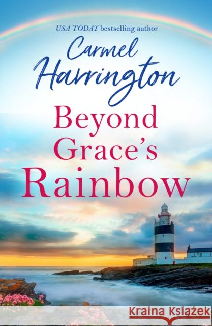 Beyond Grace’s Rainbow Carmel Harrington 9780007559565