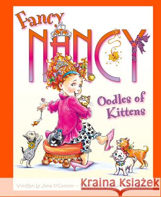 Oodles of Kittens Jane O'Connor 9780007560943 HarperCollins Publishers