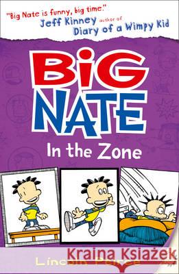 Big Nate in the Zone Lincoln Peirce 9780007562091 Harper Collins Childrens Books