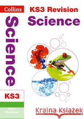 KS3 Science Year 7 Workbook : Prepare for Secondary School   9780007562732 