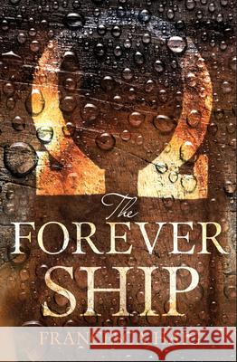 The Forever Ship Haig, Francesca 9780007563166