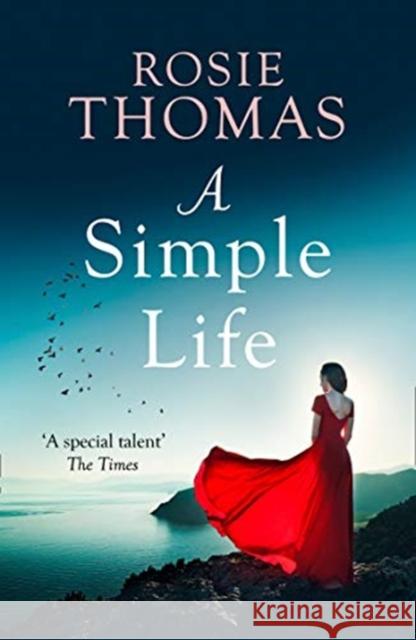 A Simple Life Rosie Thomas 9780007563197