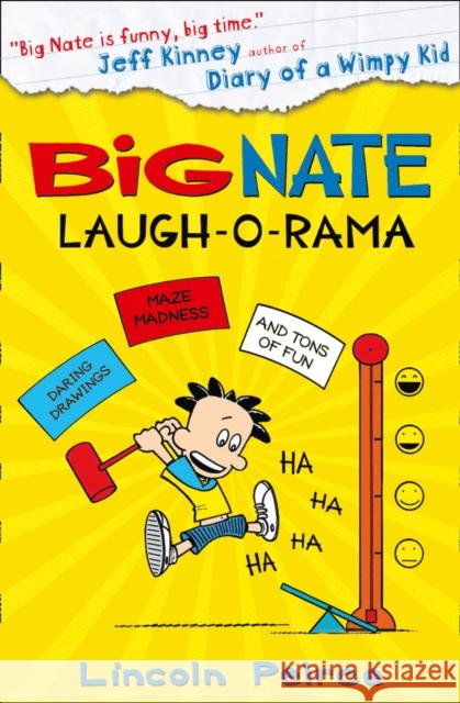 Big Nate: Laugh-O-Rama Lincoln Peirce 9780007569076 HarperCollins Publishers