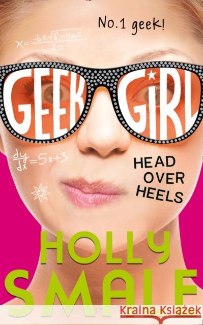 Head Over Heels Holly Smale 9780007574650 HarperCollins Publishers