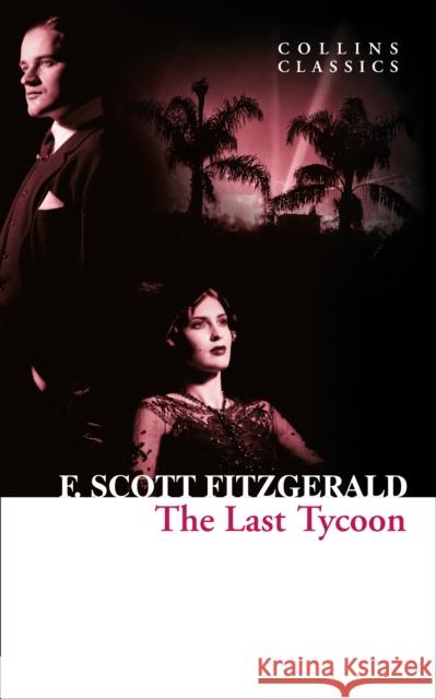 The Last Tycoon F. Scott Fitzgerald 9780007574902