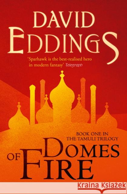 Domes of Fire David Eddings 9780007579006