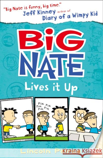 Big Nate Lives It Up Lincoln Peirce 9780007581276