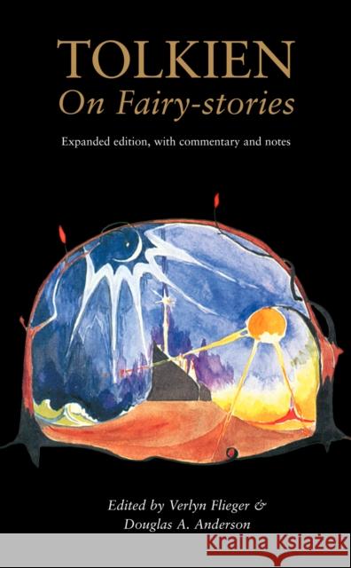 Tolkien On Fairy-Stories Verlyn Flieger 9780007582914