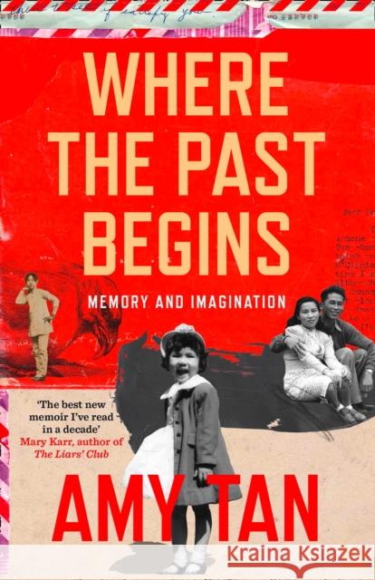 Where the Past Begins: Memory and Imagination Tan, Amy 9780007585571 William The 4th