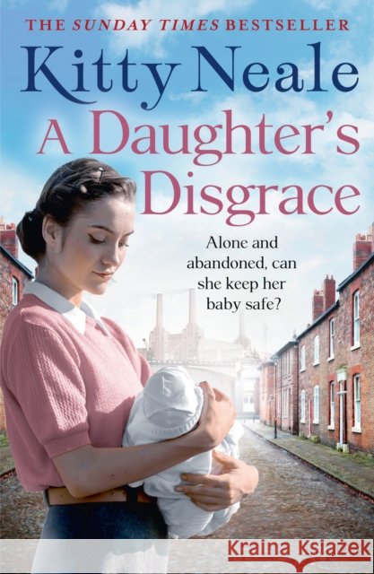A Daughter’s Disgrace Kitty Neale 9780007587933 HarperCollins Publishers