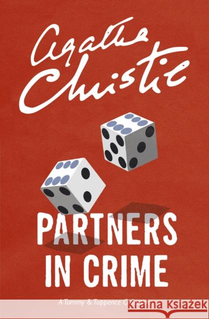 Partners in Crime: A Tommy & Tuppence Collection Christie Agatha 9780007590605 HarperCollins Publishers