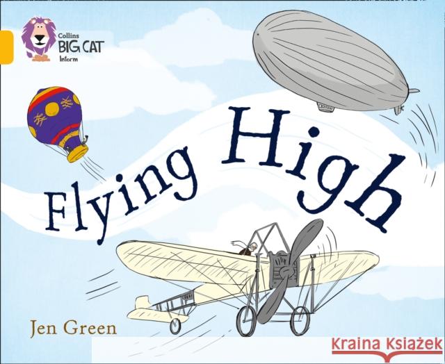 Flying High: Band 09/Gold Jen Green 9780007591206