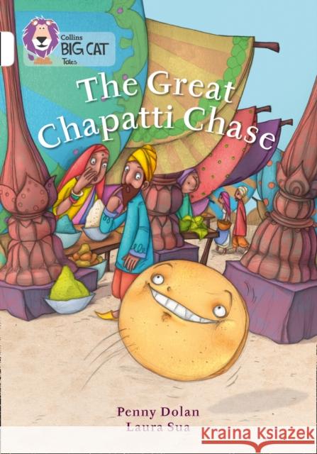 The Great Chapatti Chase: Band 10/White Penny Dolan 9780007591213
