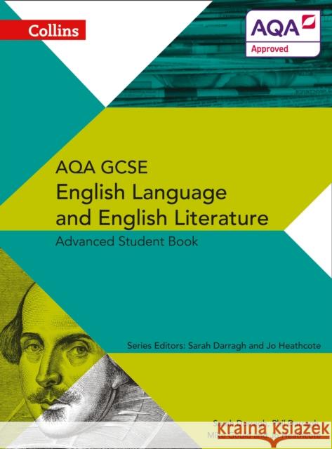 AQA GCSE English Language and English Literature Advanced Student Book Heathcote, Jo 9780007596805