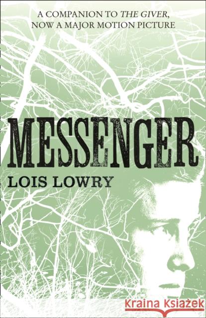 Messenger Lois Lowry 9780007597284 HarperCollins Publishers